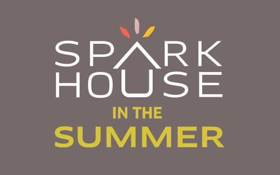 Sparkhouse in the Summer