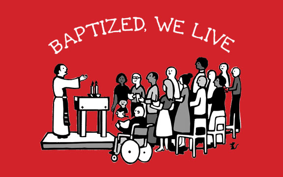 Baptized We Live